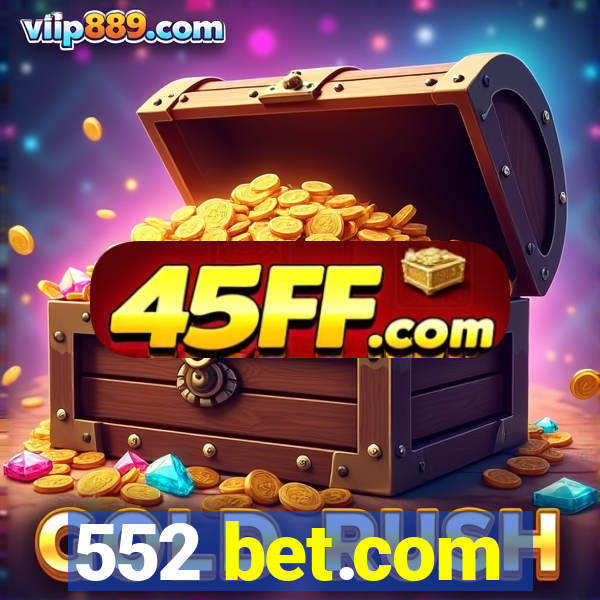 552 bet.com